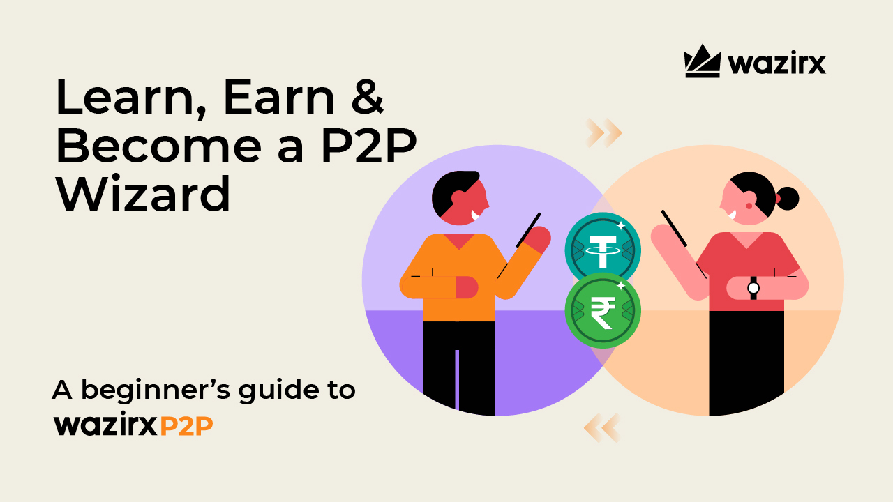 Learn P2P & Earn – WazirX Blog