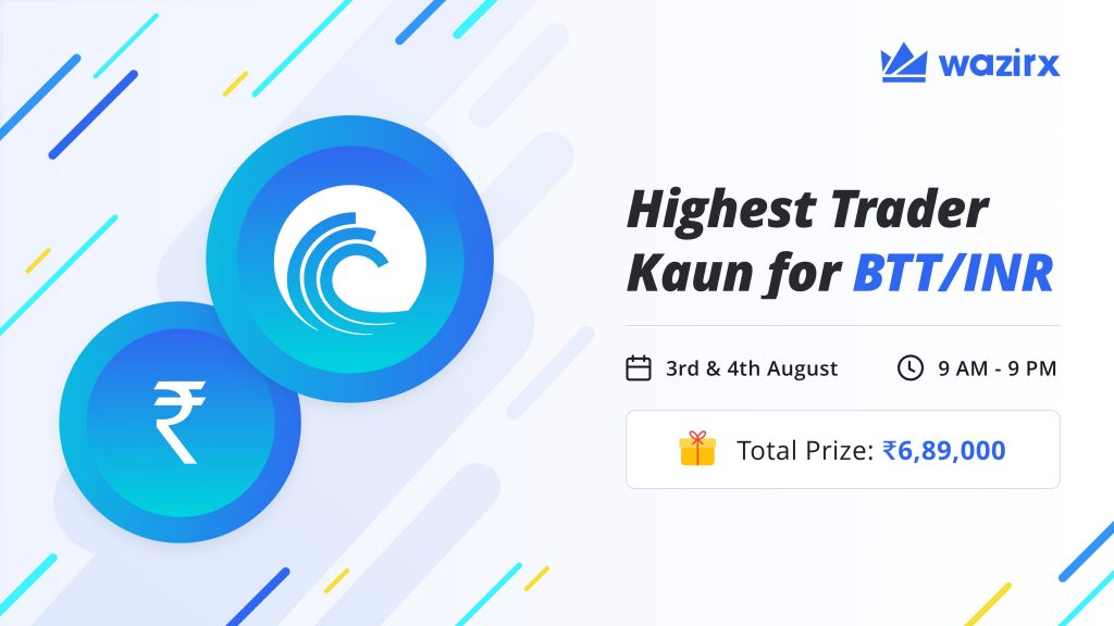 Highest Trader Kaun for BTT/INR
