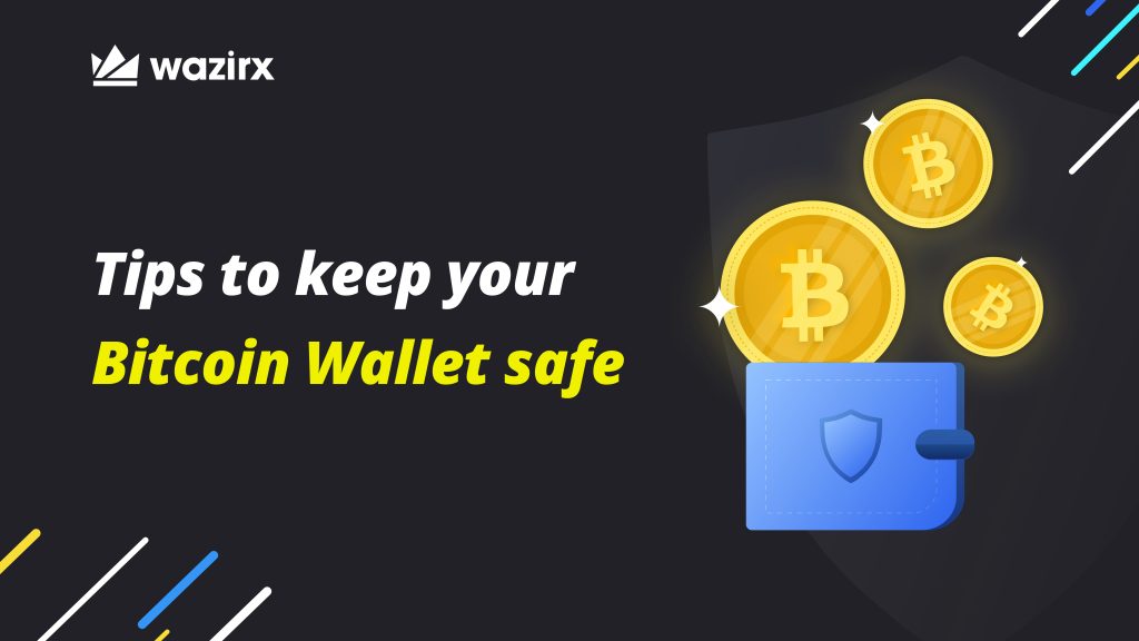 Tips to Keep Your Bitcoin Wallet Safe