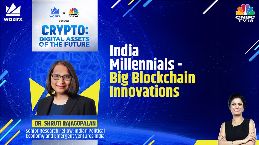 Shruti Rajagopalan on India Millennials - Big Blockchain Innovations