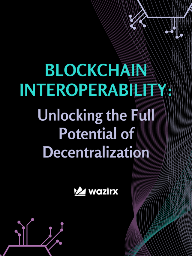 Blockchain Interoperability Unlocking the Full Potential of Decentralization