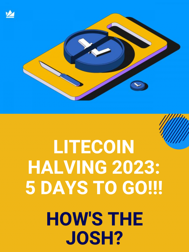 5 Days to go! LITECOIN HALVING IS HAPPENING. (2)