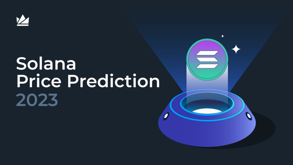 Solana Price Prediction – 2023