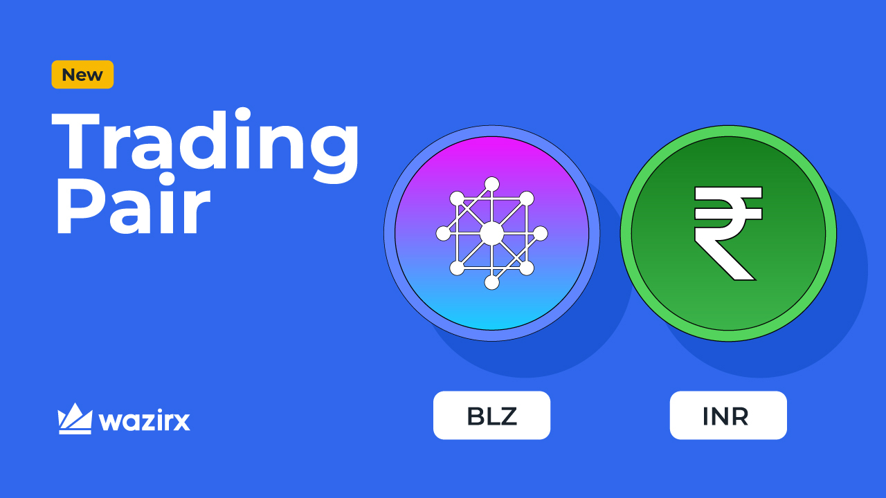 BLZ/INR trading on WazirX WazirX Blog