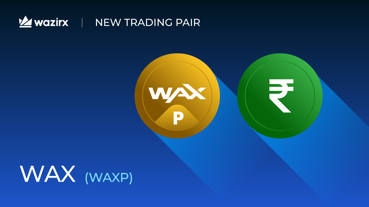 WAXP/INR trading on WazirX - WazirX Blog
