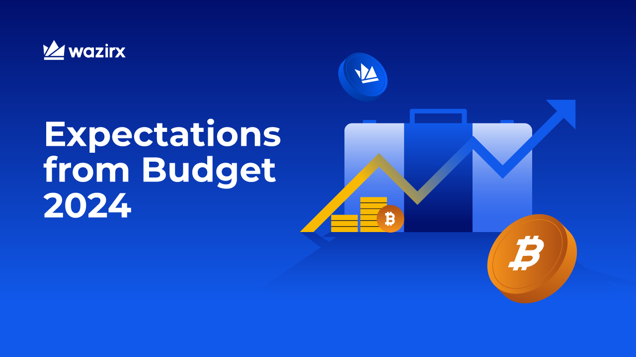 Budget 2024 Archives WazirX Blog   Expectations From Budget 2024 