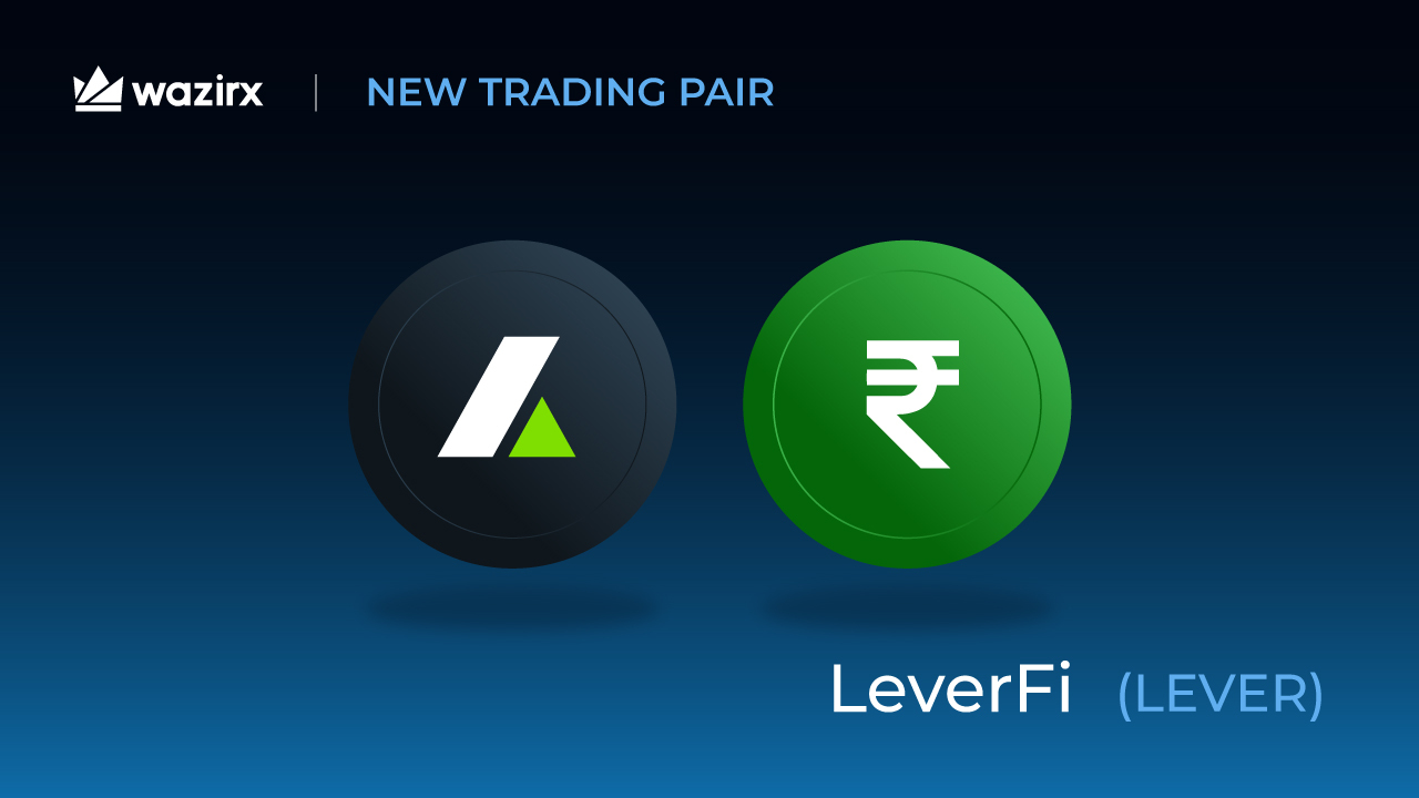 LEVER/INR trading on WazirX - WazirX Blog