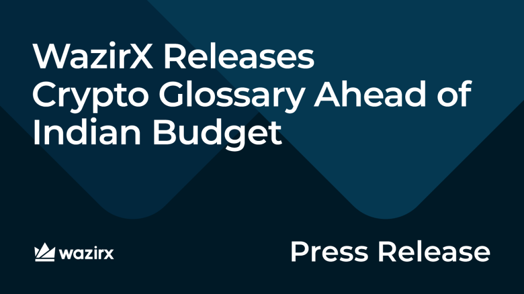 WazirX Releases Crypto Glossary Ahead of Indian Budget