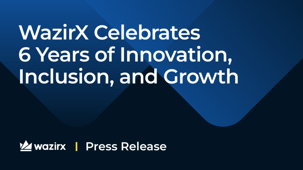 WazirX Celebrates 6 Years of Innovation, Inclusion, and Growth
