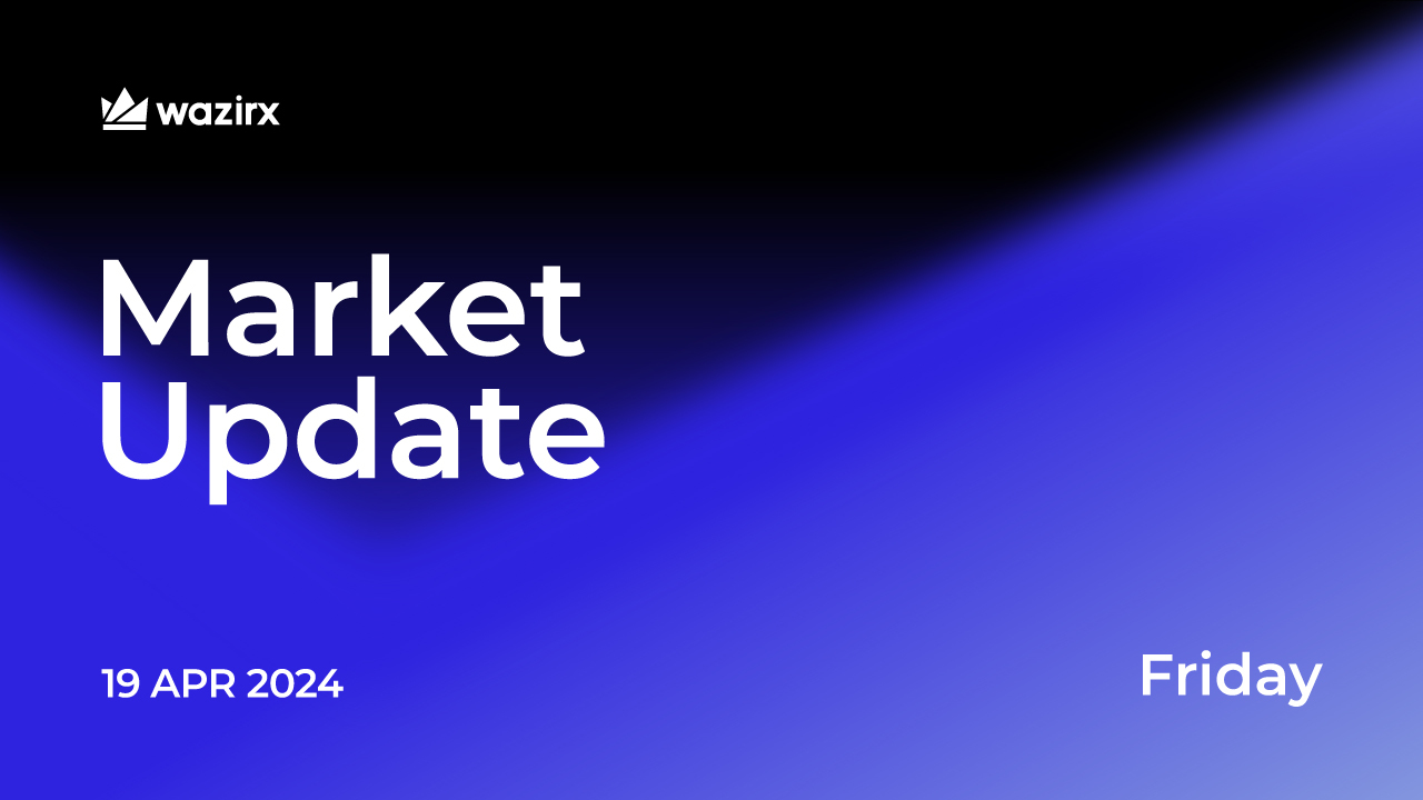 WazirX Crypto Market Update - 19th April 2024 | WazirX