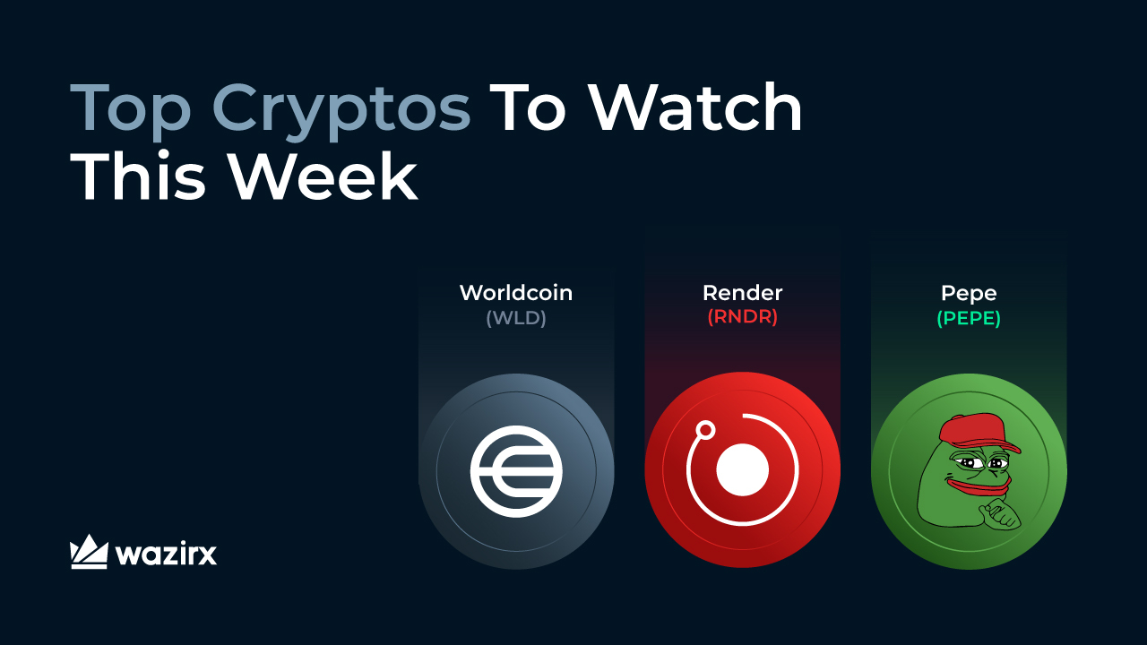 Top Cryptos to Watch This Week: WLD, RNDR, PEPE