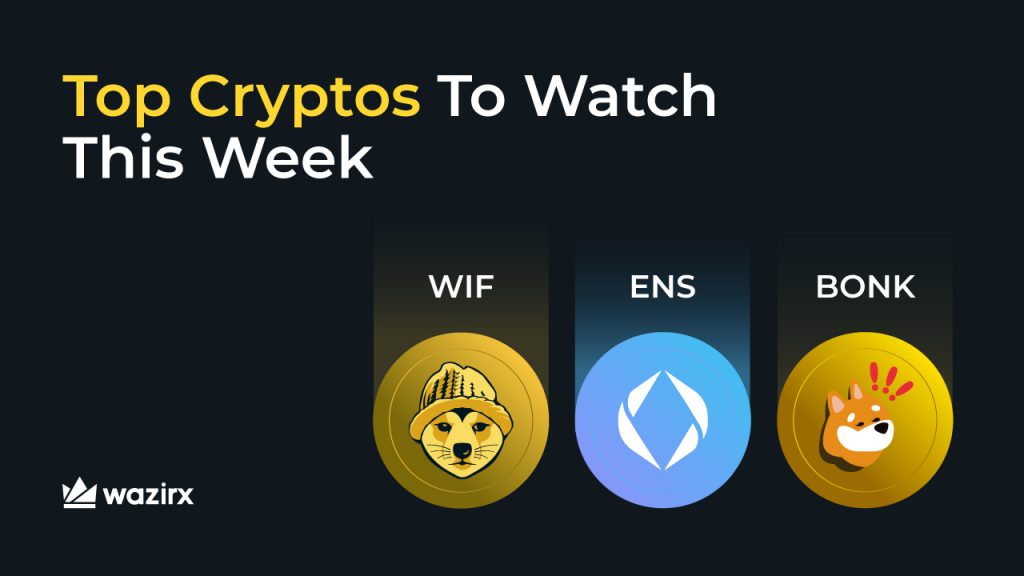 Top Cryptos to watch this week