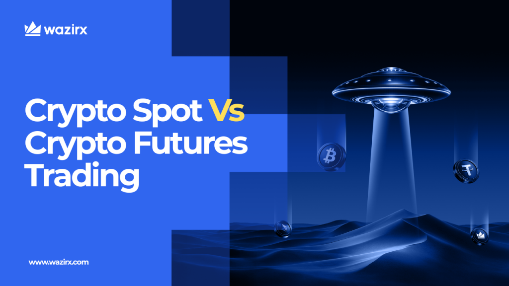 Crypto Spot vs Crypto Futures Trading