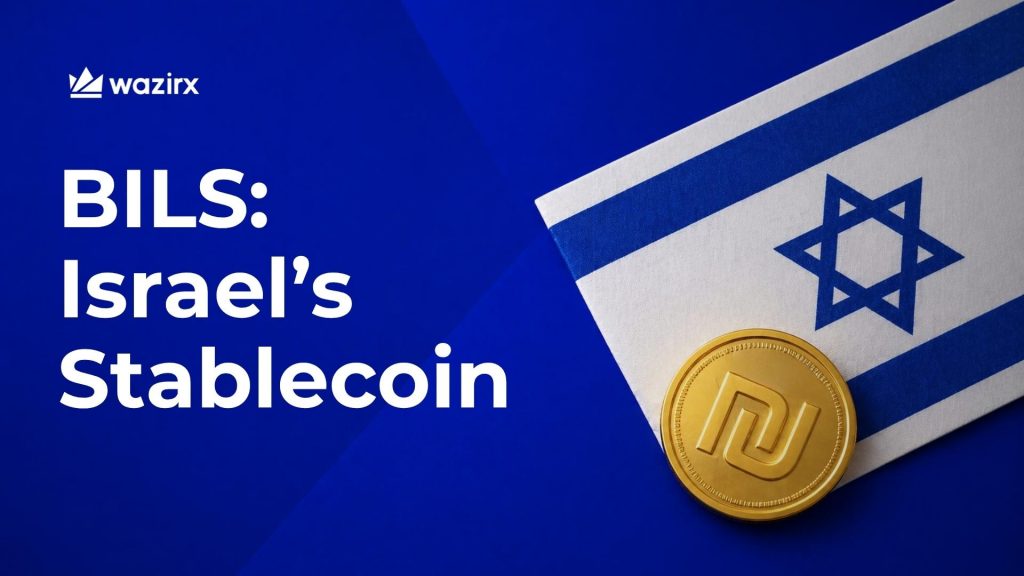 Israel's First Regulated Stablecoin BILS: What It Means
