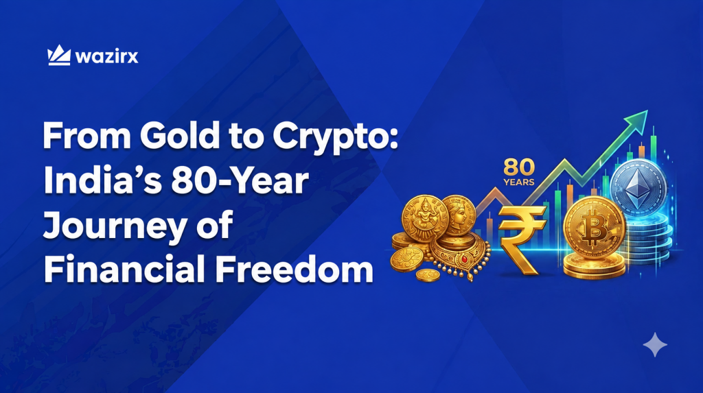 On India’s 80th Independence Day, explore how Indian investing has evolved from gold to Bitcoin and crypto, and how WazirX has grown with it.