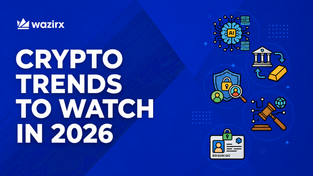 Crypto Trends To Watch In 2026: What’s Shaping The Crypto Landscape?