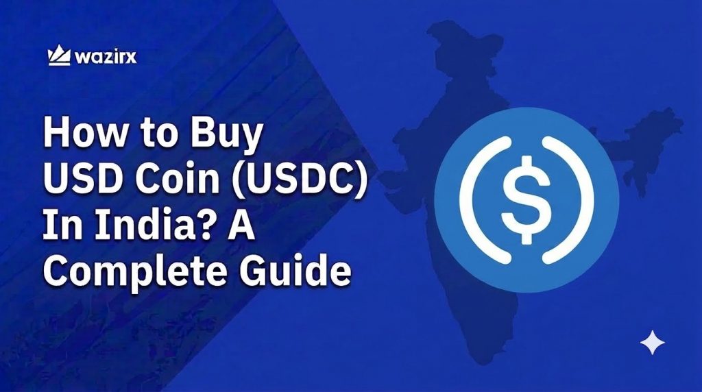 Learn how to buy USD Coin (USDC) in India in 4 simple steps. Complete KYC, deposit INR, find USDC/INR, and buy USD Coin starting from ₹100.