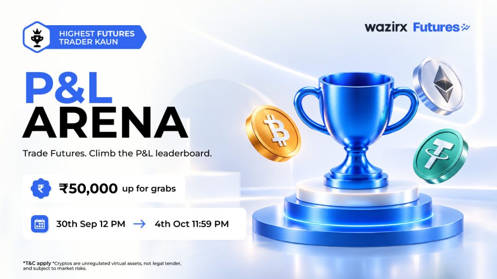 Trade Futures on WazirX, maximize your realized profit, and climb the P&L Arena leaderboard. The top 30 traders can win from a ₹50,000 reward pool!