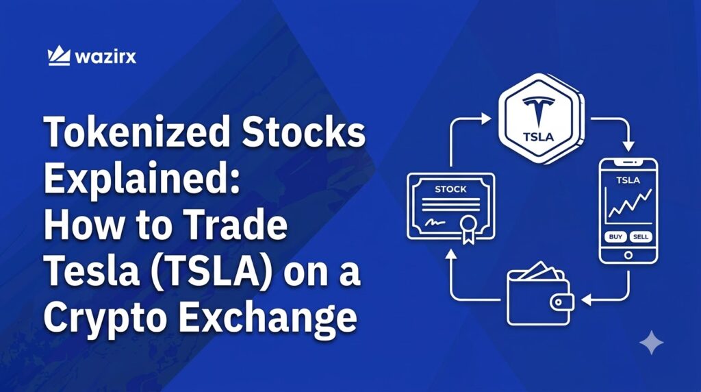 Learn what tokenized stocks are, how Tesla-linked markets work, and how to trade TSLA perpetual futures on a crypto exchange like WazirX.