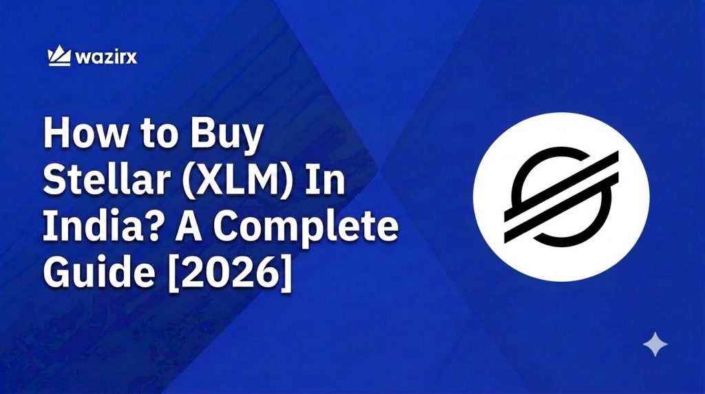 Learn how to buy Stellar (XLM) in India in 4 simple steps. Complete KYC, deposit INR, find XLM/INR, and buy Stellar tokens.