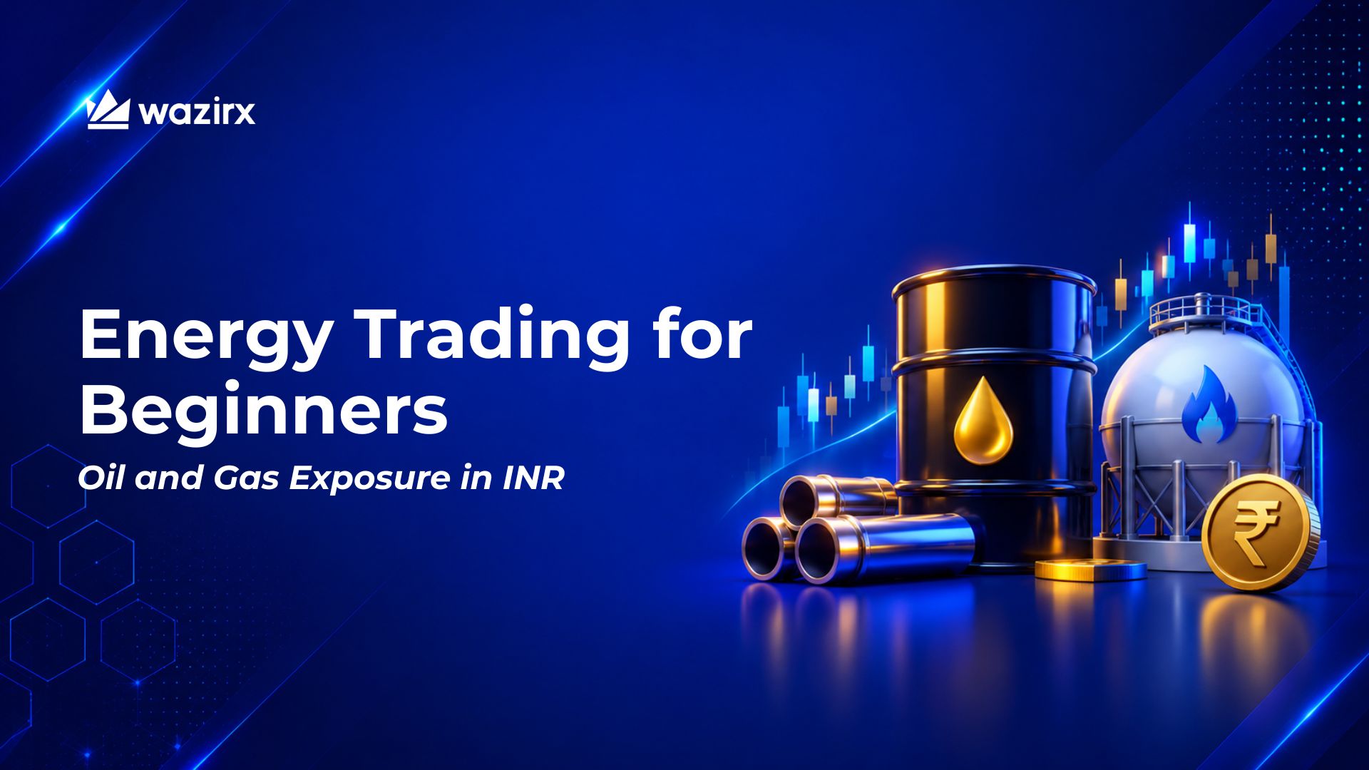 Learn how beginners in India can get oil and gas exposure in INR through MCX futures, energy stocks, funds, and perpetual Futures.